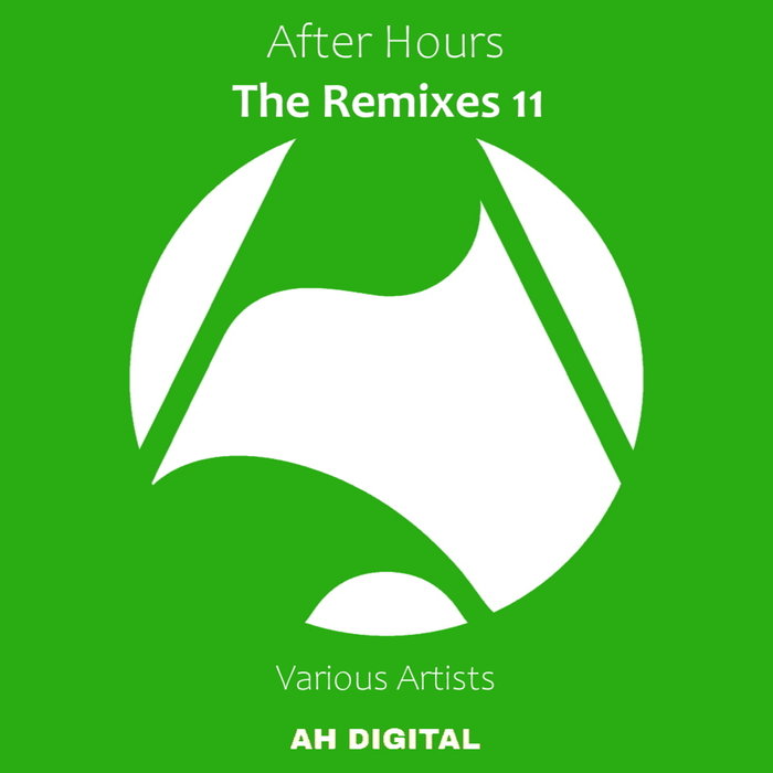 VA - After Hours (The Remixes 11) [AHD188]